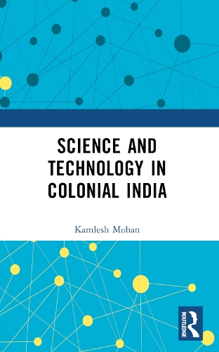 Паперова книга «Science and Technology in Colonial India», автор Камлеш Мохан - фото №1