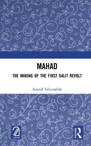 Бумажная книга «MAHAD: The Making of the First Dalit Revolt», автор Ананд Телтумбде - фото №1