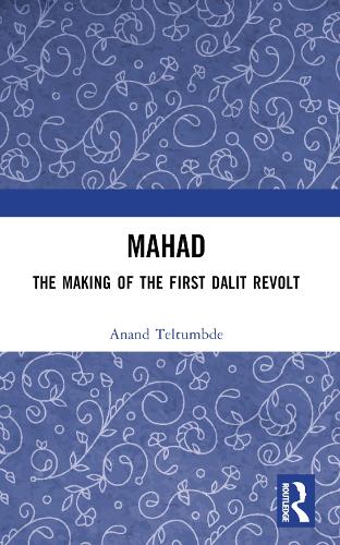 Бумажная книга «MAHAD: The Making of the First Dalit Revolt», автор Ананд Телтумбде - фото №1