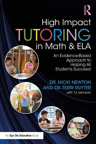 Бумажная книга «High-Impact Tutoring in Math and ELA: An Evidence-Based Approach to Help All Students Succeed», автор Ники Ньютон - фото №1