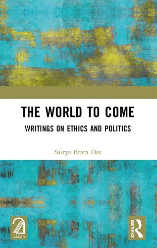 Паперова книга «The World to Come: Writings on Ethics and Politics», автор Сайтья Брата Дас - фото №1