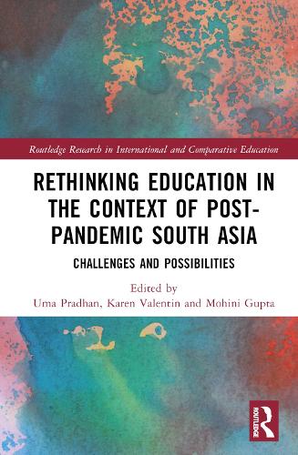 Бумажная книга «Rethinking Education in the Context of Post-Pandemic South Asia: Challenges and Possibilities» - фото №1