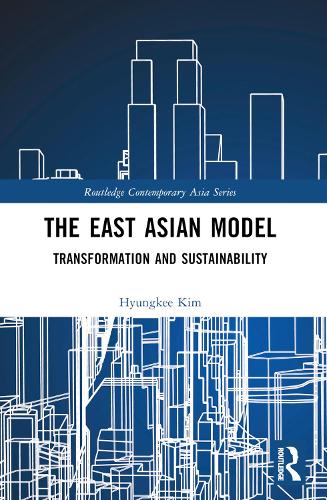 Паперова книга «The East Asian Model: Transformation and Sustainability», автор Хьонгкі Кім - фото №1