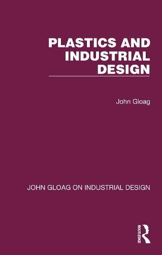 Паперова книга «Plastics and Industrial Design», автор Джон Глоаг - фото №1