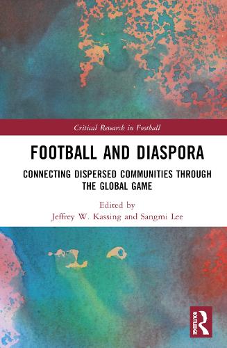 Бумажная книга «Football and Diaspora: Connecting Dispersed Communities through the Global Game» - фото №1
