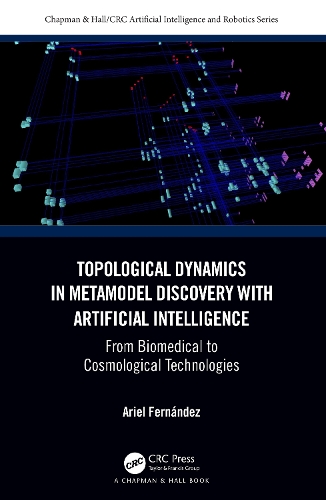 [object Object] «Topological Dynamics in Metamodel Discovery with Artificial Intelligence: From Biomedical to Cosmological Technologies», автор Аріель Фернандес - фото №1
