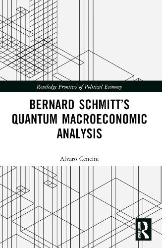 Бумажная книга «Bernard Schmitt’s Quantum Macroeconomic Analysis», автор Альваро Ченчини - фото №1
