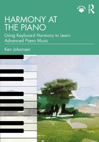 Бумажная книга «Harmony at the Piano: Using Keyboard Harmony to Learn Advanced Piano Music», автор Кен Йохансен - фото №1