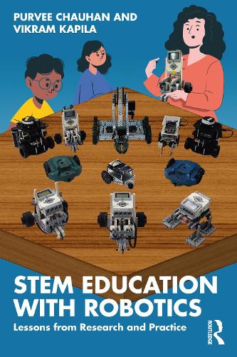 Бумажная книга «STEM Education with Robotics: Lessons from Research and Practice», авторов Пурви Чаухан, Викрам Капила - фото №1