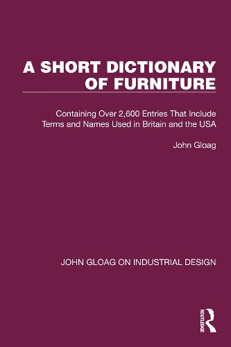 Бумажная книга «A Short Dictionary of Furniture: Containing Over 2,600 Entries That Include Terms and Names Used in Britain and the USA», автор Джон Глоуг - фото №1