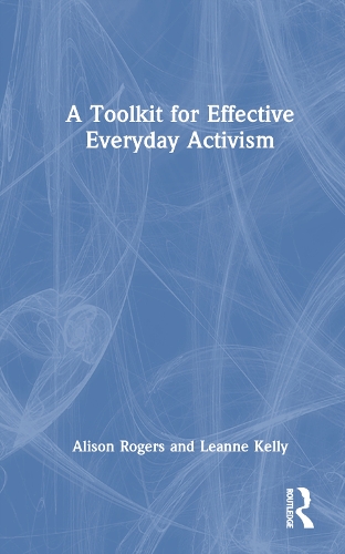 Паперова книга «A Toolkit for Effective Everyday Activism», авторів Елісон Роджерс, Ліенн Келлі - фото №1