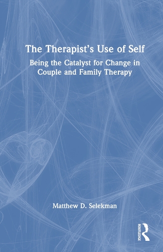 Бумажная книга «The Therapist’s Use of Self: Being the Catalyst for Change in Couple and Family Therapy», автор Мэтью Д. Селекман - фото №1