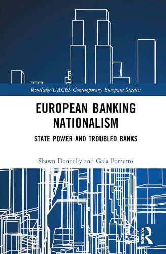Паперова книга «European Banking Nationalism: State Power and Troubled Banks», автор Гайя Пометто - фото №1