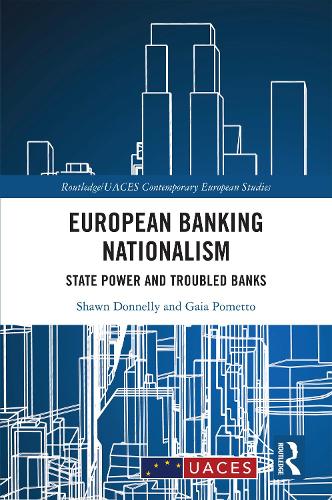 Бумажная книга «European Banking Nationalism: State Power and Troubled Banks», автор Гайя Пометто - фото №1