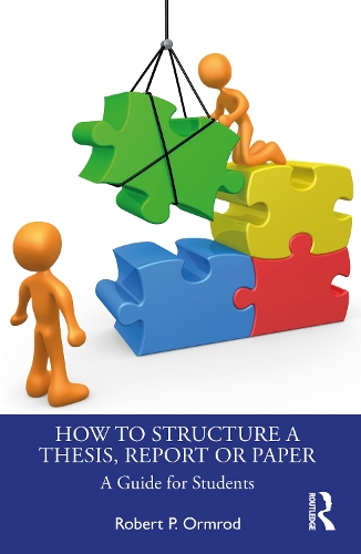 [object Object] «How to Structure a Thesis, Report or Paper: A Guide for Students», автор Роберт П. Ормрод - фото №1