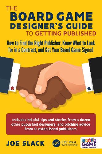 [object Object] «The Board Game Designer's Guide to Getting Published: How to Find the Right Publisher, Know What to Look for in a Contract, and Get Your Board Game Signed», автор Джо Слек - фото №1