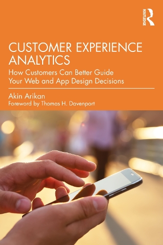 Паперова книга «Customer Experience Analytics: How Customers Can Better Guide Your Web and App Design Decisions», автор Акін Арікан - фото №1