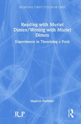 [object Object] «Reading with Muriel Dimen/Writing with Muriel Dimen: Experiments in Theorizing a Field» - фото №1
