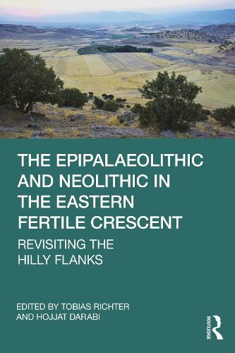 Бумажная книга «The Epipalaeolithic and Neolithic in the Eastern Fertile Crescent: Revisiting the Hilly Flanks» - фото №1