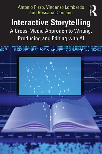 [object Object] «Interactive Storytelling: A Cross-Media Approach to Writing, Producing and Editing with AI», авторів Антоніо Піццо, Россана Даміано, Вінченцо Ломбардо - фото №1