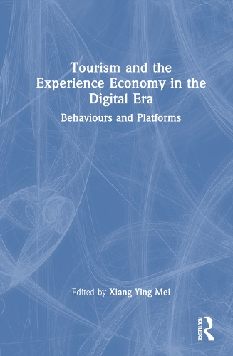 Паперова книга «Tourism and the Experience Economy in the Digital Era: Behaviours and Platforms» - фото №1