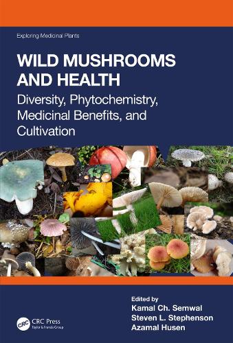 Бумажная книга «Wild Mushrooms and Health: Diversity, Phytochemistry, Medicinal Benefits, and Cultivation» - фото №1