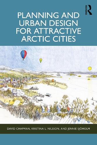 Паперова книга «Planning and Urban Design for Attractive Arctic Cities», автор Девід Чепмен - фото №1