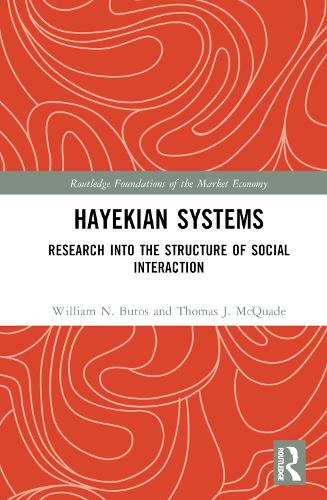 Бумажная книга «Hayekian Systems: Research into the Structure of Social Interaction», авторов Томас Дж. Маккуэйд, Уильям Н. Бутос - фото №1