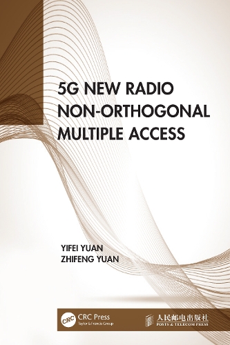 [object Object] «5G New Radio Non-Orthogonal Multiple Access», авторів Іфей Юань, Чжіфен Юань - фото №1