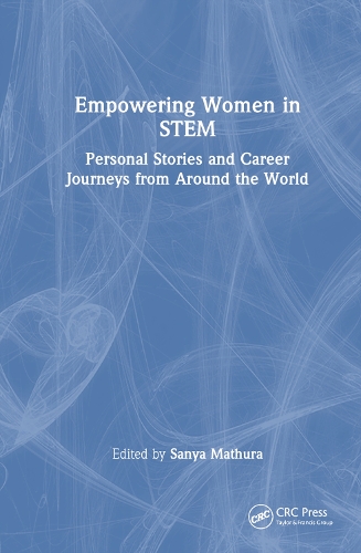 Бумажная книга «Empowering Women in STEM: Personal Stories and Career Journeys from Around the World» - фото №1