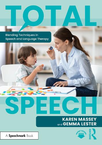 Паперова книга «Total Speech: Blending Techniques in Speech and Language Therapy», авторів Джемма Лестер, Карен Мессі - фото №1