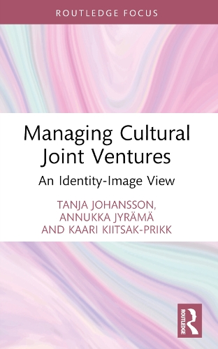 [object Object] «Managing Cultural Joint Ventures: An Identity-Image View», авторов Аннукка Юрямя, Каари Кийцак-Прикк, Таня Йоханссон - фото №1