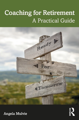Бумажная книга «Coaching for Retirement: A Practical Guide», автор Анджела Малви - фото №1