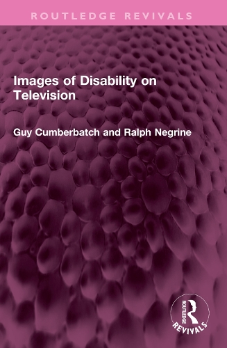 Бумажная книга «Images of Disability on Television», авторов Гай Камбербэтч, Ральф Негрин - фото №1