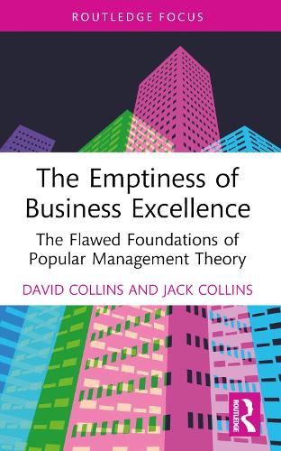 Бумажная книга «The Emptiness of Business Excellence: The Flawed Foundations of Popular Management Theory», авторов Дэвид Коллинз, Джек Коллинз - фото №1