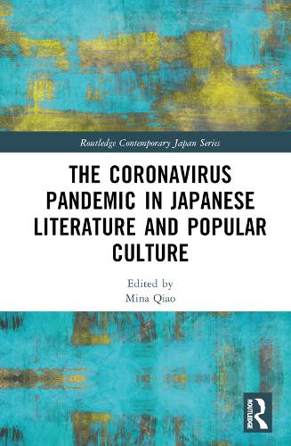 Бумажная книга «The Coronavirus Pandemic in Japanese Literature and Popular Culture» - фото №1