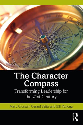 Бумажная книга «The Character Compass: Transforming Leadership for the 21st Century», авторов Билл Ферлонг, Жерар Сейтс, Мэри Кроссан - фото №1
