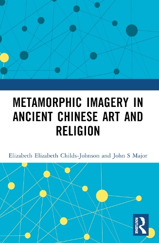 Бумажная книга «Metamorphic Imagery in Ancient Chinese Art and Religion», автор Джон С Майор - фото №1