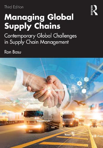 Бумажная книга «Managing Global Supply Chains: Contemporary Global Challenges in Supply Chain Management», автор Рон Басу - фото №1