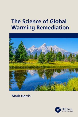 Бумажная книга «The Science of Global Warming Remediation», автор Марк Харрис - фото №1