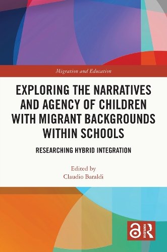 Бумажная книга «Exploring the Narratives and Agency of Children with Migrant Backgrounds within Schools: Researching Hybrid Integration» - фото №1