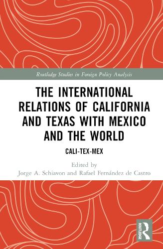 Бумажная книга «The International Relations of California and Texas with Mexico and the World: Cali-Tex-Mex» - фото №1
