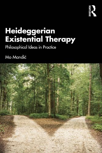 Бумажная книга «Heideggerian Existential Therapy: Philosophical Ideas in Practice», автор Мо Мандич - фото №1