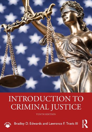 Бумажная книга «Introduction to Criminal Justice», авторов Брэдли Д. Эдвардс, Лоуренс Ф. Трэвис III - фото №1