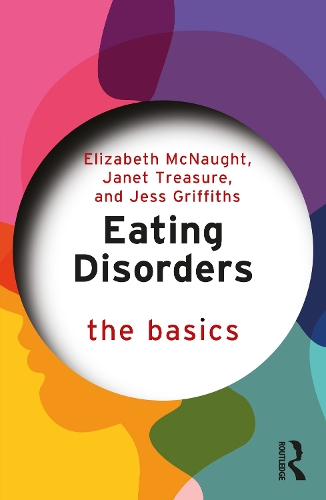 Бумажная книга «Eating Disorders: The Basics», авторов Элизабет Макнот, Джанет Трежер, Джесс Гриффитс - фото №1