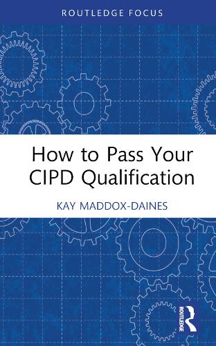 Бумажная книга «How to Pass Your CIPD Qualification», автор Кей Мэддокс-Дейнс - фото №1