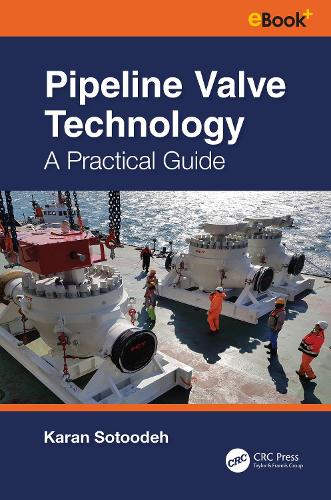 Паперова книга «Pipeline Valve Technology: A Practical Guide», автор Каран Сотудех - фото №1