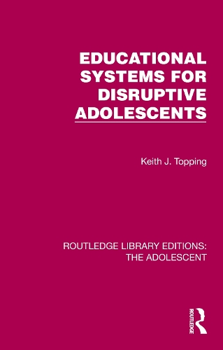 Паперова книга «Educational Systems for Disruptive Adolescents», автор Кіт Дж. Топпінг - фото №1