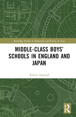 Бумажная книга «Middle-Class Boys’ Schools in England and Japan», автор Роберт В. Аспиналл - фото №1