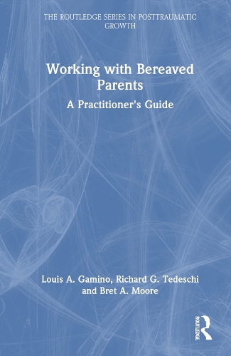 Бумажная книга «Working with Bereaved Parents: A Practitioner's Guide», автор Луис А. Гамино - фото №1